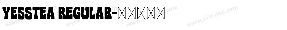 Yesstea Regular字体转换
